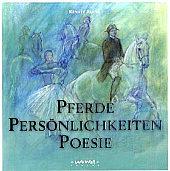 Buch: Pferde, Persönlichkeiten, Poesie