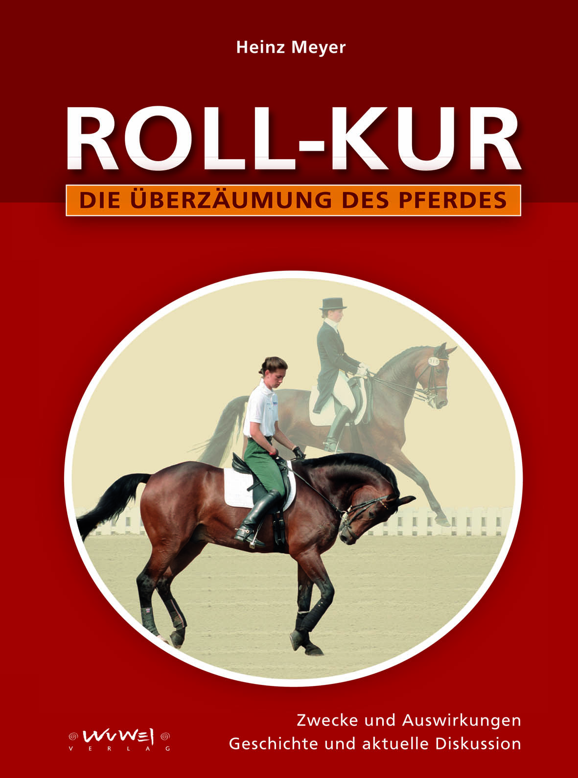 Buch: Rollkur - Die Überzäumung des Pferdes 
